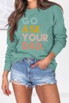 Go-ask-your-dad-sweatshirt-beige