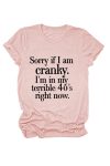 Sorry-If-I-Am-Cranky-Printed-T-shirt-9