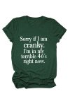 Sorry-If-I-Am-Cranky-Printed-T-shirt-9